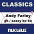 Hardbeat, Andy Farley