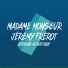 Madame Monsieur feat. Jérémy Frerot