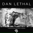 Dan Lethal Tom Hostile