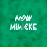 Mimicke