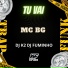 MC BG Da RC, Dj Fuminho, DJ K2 F.C