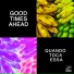 [cut] Good Times Ahead