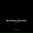 Brothers Dreamers
