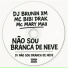 Dj Brunin XM, MC Bibi Drak, MC MARY MAII