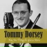 Tommy Dorsey