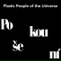 The Plastic People Of The Universe