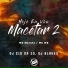 MC MN, DJ Blakes, MC Marofa feat. DJ C15 DA ZO