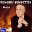 Dengbêj Şemsettin