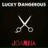 Lucky Dangerous