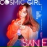 Cosmic Girl feat. San E
