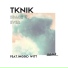 TKNIK feat. Ingrid Witt
