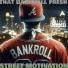 That Bankroll Fresh