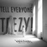 TEEZY!