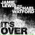 Jamie Lewis feat. Michael Watford