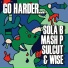 Sola B, Mash P, Sulcut, Wise