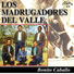 Los Madrugadores Del Valle