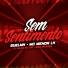 MC Menor LK, SUELMK, DJ Felipe do CDC