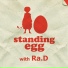 스탠딩에그, Ra.D