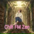 Chill FM Zen