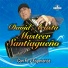 David Acosta El Masteer Santiagueño