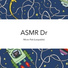 ASMR Dr