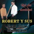 Robert y sus Nuevos Nativos Carapegueños