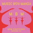 Music Box Mania