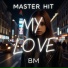 MASTER HIT feat. BM