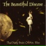 The Beautiful Disease
