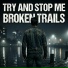 Broken Trails