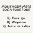 Dj Para Sjm, DjWaguinho, DJ JOTTA DA TULIPA