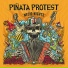 Pinata Protest