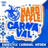 Altijd Larstig & Rob Gasd'rop, Hardstyle Carnaval