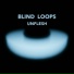 Blind Loops