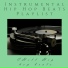 Instrumental Hip Hop Beats Playlist