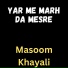 Masoom Khayali