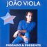 João Viola, Benedita Fernandes, Silvia Elena