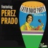 Perez Prado