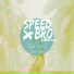 speedbro