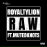 ROYALTYLION feat. Mutedknots