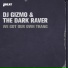DJ Gizmo, The Darkraver