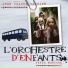 L'orchestre d'enfants, Jean Claude Vannier