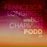 Ben Chapman, Francesca Longrigg