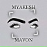 MAVON, MYAKESH