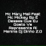 Mc Mickey Sp feat. Dj Dinho Z.O, Mc Mary Maii