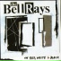 The BellRays