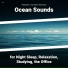 Relaxing Music, Ocean Sounds, Nature Sounds
