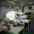 Raw ASMR Factory