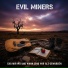 Evil Miners