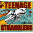 The Teenage Stranglers